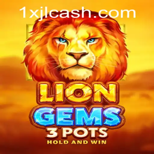 Exploring the Exciting World of LionGems3pots: An Unforgettable Gaming Experience